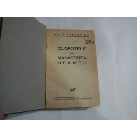 CLOPOTELE DIN MANASTIREA NEAMTU - GALA GALACTION